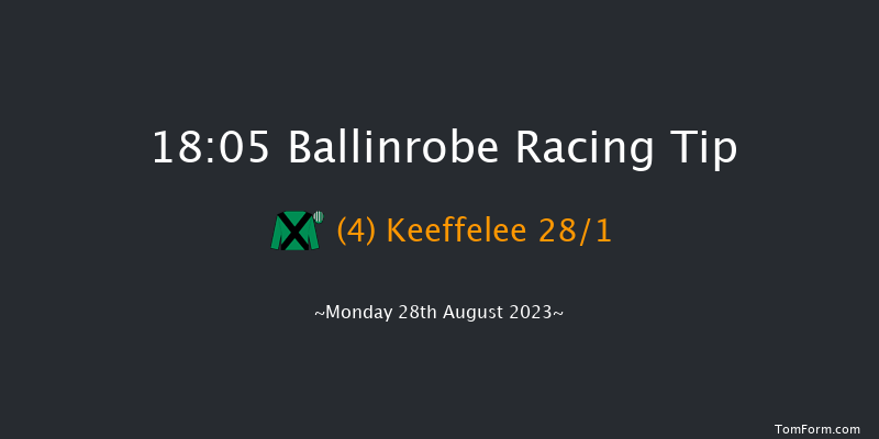 Ballinrobe 18:05 Handicap Hurdle 22f Mon 14th Aug 2023