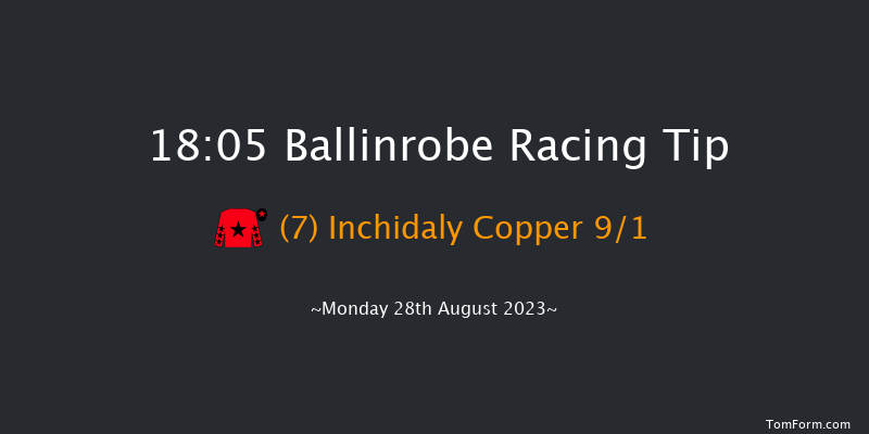Ballinrobe 18:05 Handicap Hurdle 22f Mon 14th Aug 2023