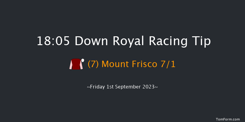 Down Royal 18:05 Maiden Hurdle 20f Fri 28th Jul 2023