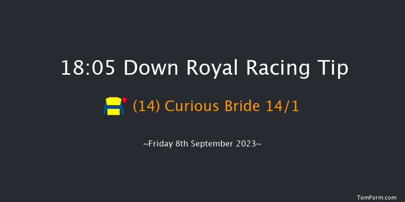 Down Royal 18:05 Handicap 18f Fri 1st Sep 2023