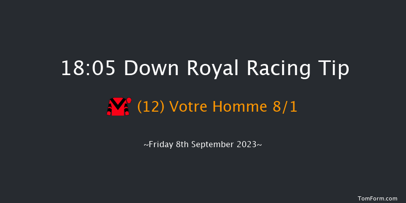 Down Royal 18:05 Handicap 18f Fri 1st Sep 2023