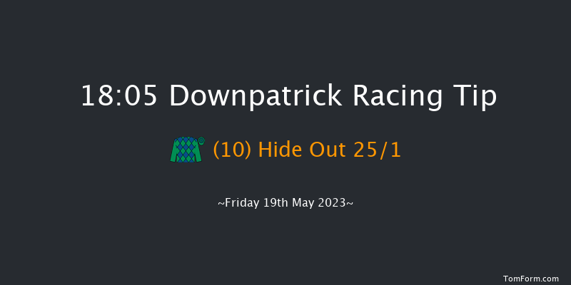 Downpatrick 18:05 Handicap Hurdle 22f Fri 5th May 2023