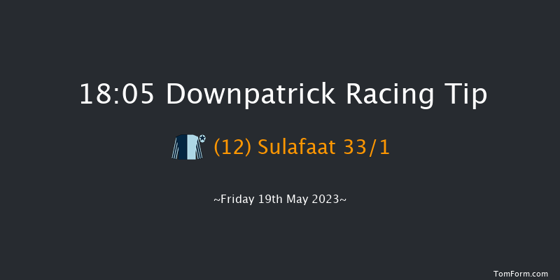Downpatrick 18:05 Handicap Hurdle 22f Fri 5th May 2023