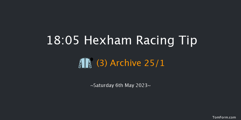 Hexham 18:05 Selling Hurdle (Class 4) 16f Mon 24th Apr 2023