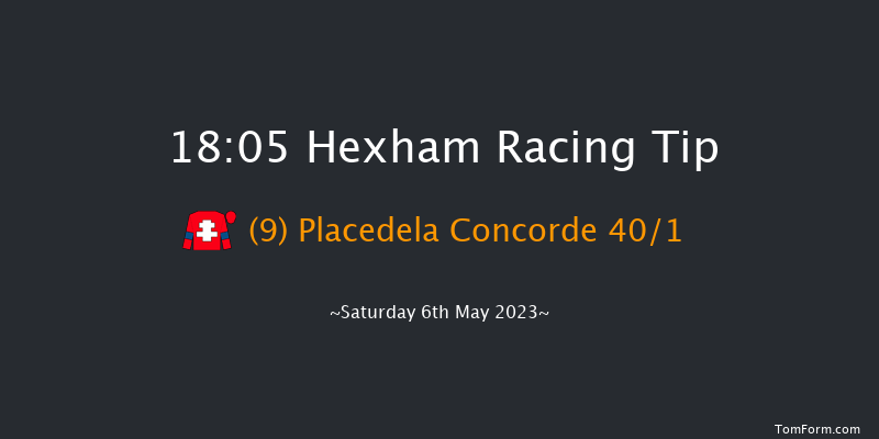 Hexham 18:05 Selling Hurdle (Class 4) 16f Mon 24th Apr 2023