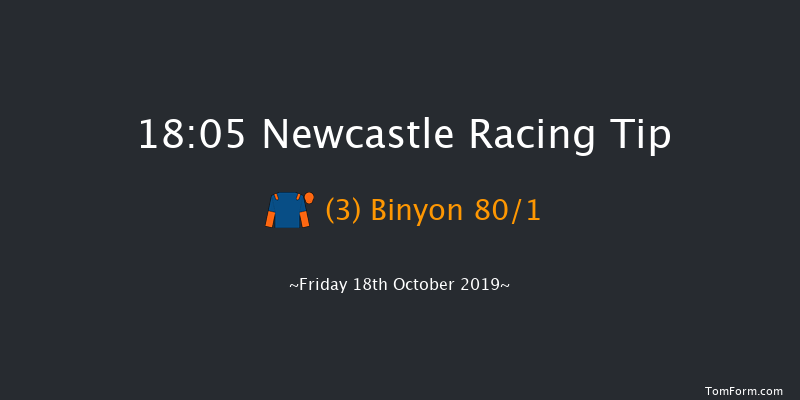 Newcastle 18:05 Stakes (Class 6) 7f Fri 11th Oct 2019