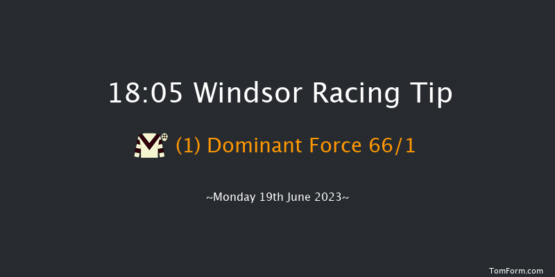 Windsor 18:05 Maiden (Class 5) 5f Mon 12th Jun 2023
