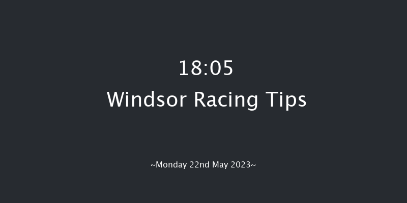 Windsor 18:05 Maiden (Class 4) 6f Mon 15th May 2023