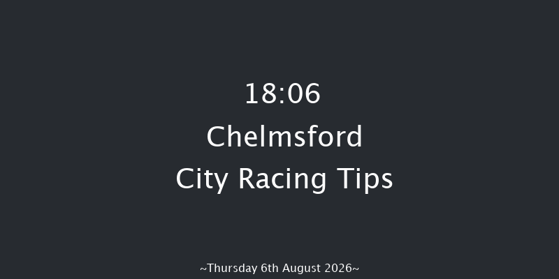 Chelmsford City 18-06 (Class 4) 8f Sun 2nd Aug 2026