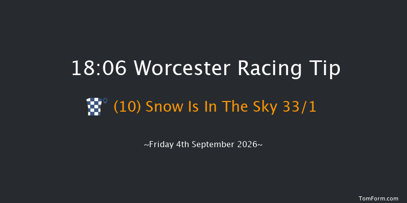 Worcester 18-06 (Class 4) 16f Sun 23rd Aug 2026