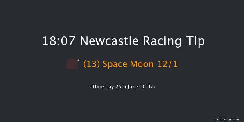 Newcastle 18-07 (Class 6) 8f Tue 2nd Jun 2026