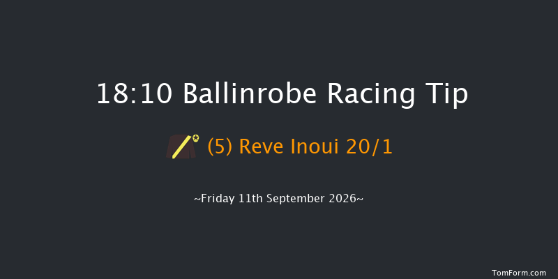 Ballinrobe 18-10 23f Mon 24th Aug 2026