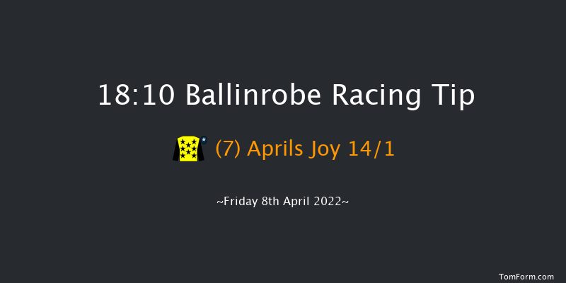 Ballinrobe 18:10 Handicap Hurdle 22f Tue 4th May 2021