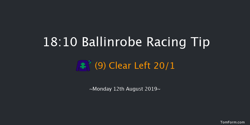 Ballinrobe 18:10 Maiden Hurdle 17f Tue 23rd Jul 2019