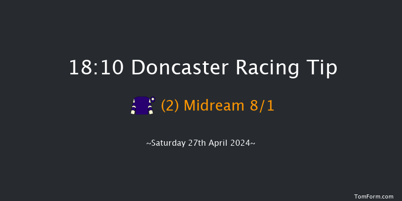 Doncaster  18:10 Stakes (Class 5) 6f Fri 26th Apr 2024