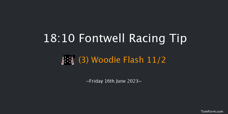Fontwell 18:10 Maiden Hurdle (Class 4) 22f Sun 28th May 2023