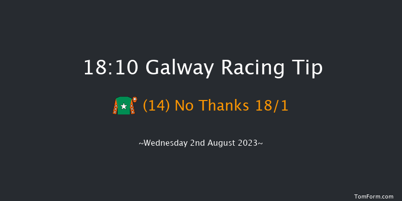 Galway 18:10 Handicap 16f Tue 1st Aug 2023