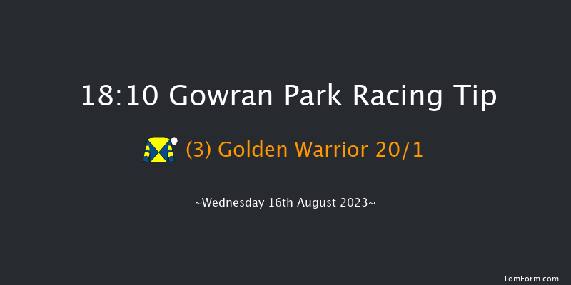 Gowran Park 18:10 Handicap 7f Sat 29th Jul 2023