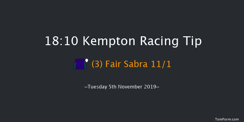 Kempton 18:10 Handicap (Class 6) 6f Mon 4th Nov 2019
