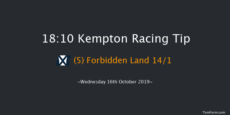 Kempton 18:10 Handicap (Class 4) 8f Tue 15th Oct 2019