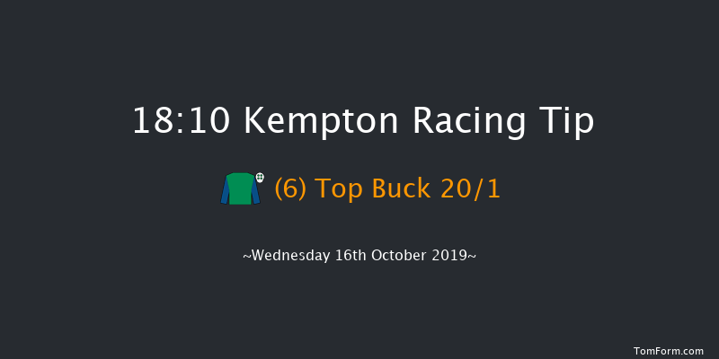 Kempton 18:10 Handicap (Class 4) 8f Tue 15th Oct 2019