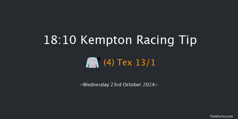 Kempton  18:10 Stakes (Class 5) 7f Sun 20th Oct 2024