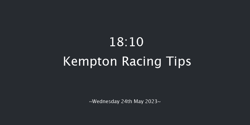 Kempton 18:10 Stakes (Class 5) 6f Wed 10th May 2023