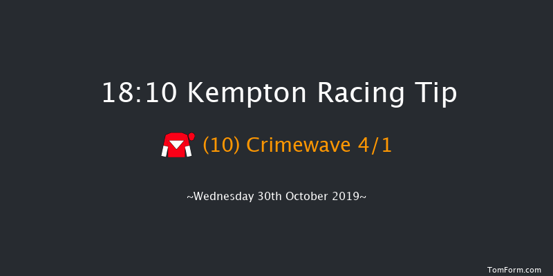 Kempton 18:10 Handicap (Class 5) 8f Mon 28th Oct 2019