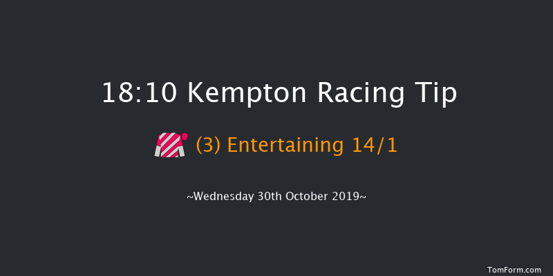 Kempton 18:10 Handicap (Class 5) 8f Mon 28th Oct 2019