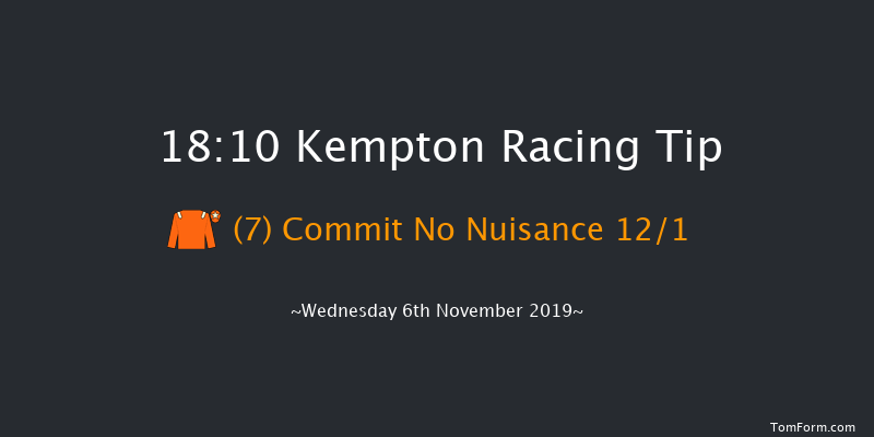 Kempton 18:10 Handicap (Class 4) 7f Tue 5th Nov 2019