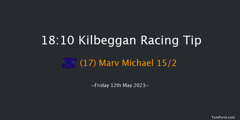Kilbeggan 18:10 Maiden Hurdle 19f Fri 21st Apr 2023