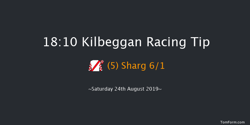 Kilbeggan 18:10 Maiden Hurdle 16f Sat 10th Aug 2019