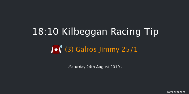 Kilbeggan 18:10 Maiden Hurdle 16f Sat 10th Aug 2019