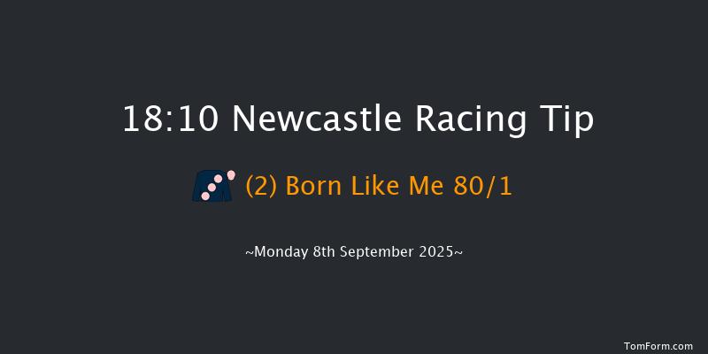 Newcastle 18-10 (Class 5) 8f Fri 29th Aug 2025