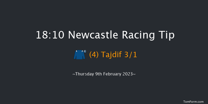 Newcastle 18:10 Stakes (Class 3) 7f Fri 3rd Feb 2023