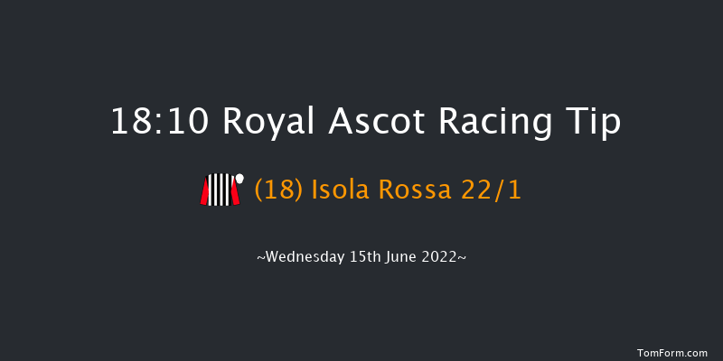 Royal Ascot 18:10 Stakes (Class 2) 8f Tue 14th Jun 2022