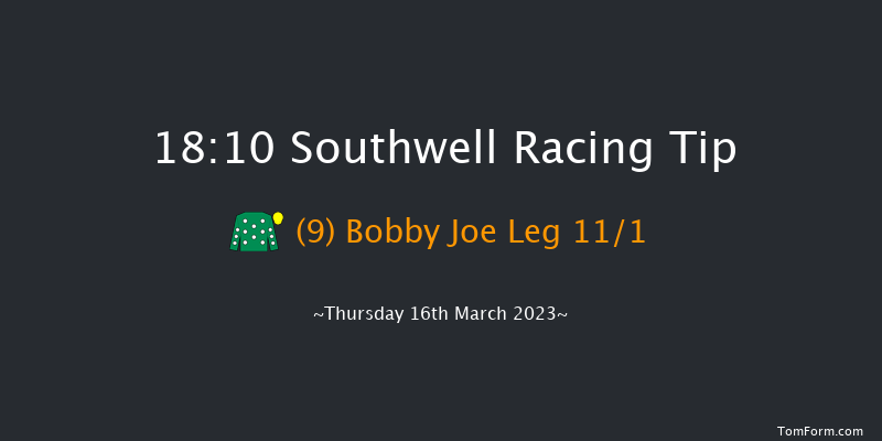 Southwell 18:10 Handicap (Class 6) 7f Tue 14th Mar 2023