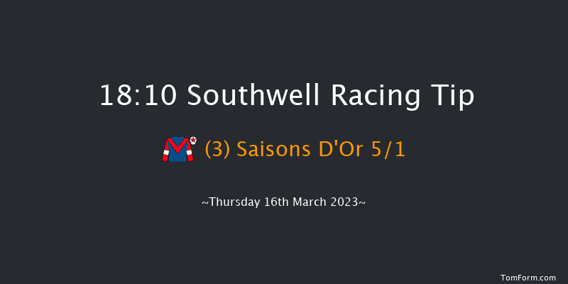 Southwell 18:10 Handicap (Class 6) 7f Tue 14th Mar 2023