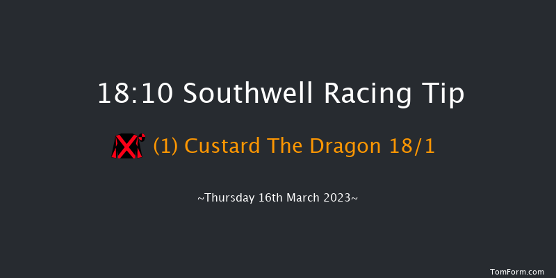 Southwell 18:10 Handicap (Class 6) 7f Tue 14th Mar 2023