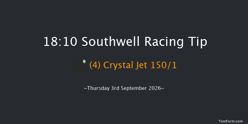 Southwell 18-10 (Class 3) 12f Mon 31st Aug 2026