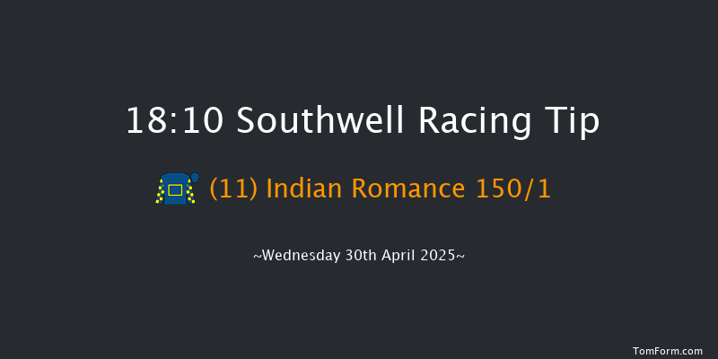 Southwell 18-10 (Class 6) 12f Sun 27th Apr 2025
