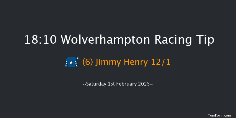 Wolverhampton  18:10 Handicap (Class 6) 9f Tue 28th Jan 2025
