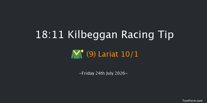 Kilbeggan 18-11 18f Fri 10th Jul 2026