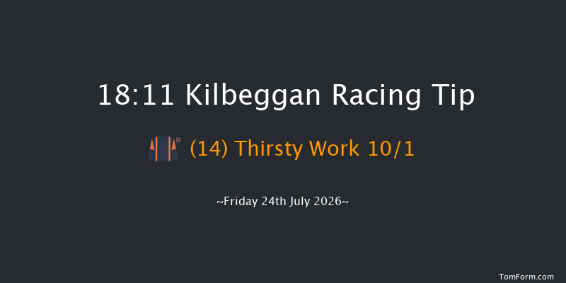 Kilbeggan 18-11 18f Fri 10th Jul 2026