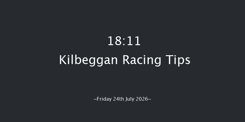Kilbeggan 18-11 18f Fri 10th Jul 2026