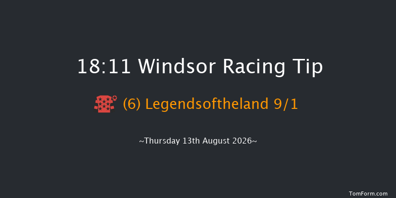 Windsor 18-11 (Class 6) 6f Mon 10th Aug 2026