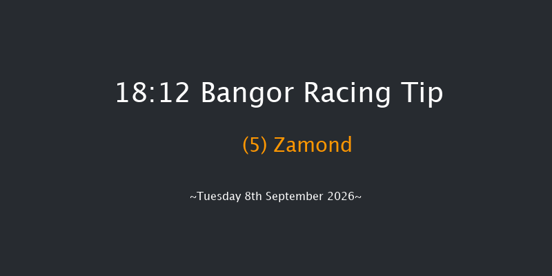 Bangor 18-12 (Class 5) 19f Fri 4th Sep 2026