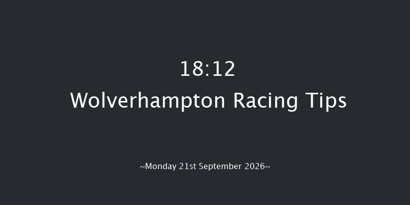 Wolverhampton 18-12 (Class 6) 7f Fri 18th Sep 2026