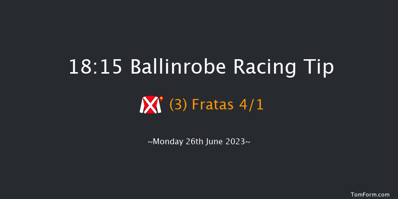 Ballinrobe 18:15 Handicap 10f Tue 30th May 2023