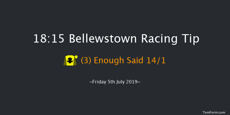 Bellewstown 18:15 Maiden 5f Thu 4th Jul 2019